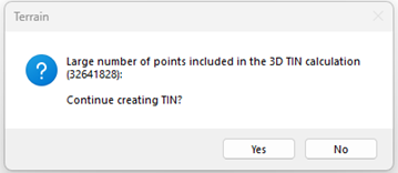 Figure 6 – Large number of points in 3D TIN Calculation warning..png